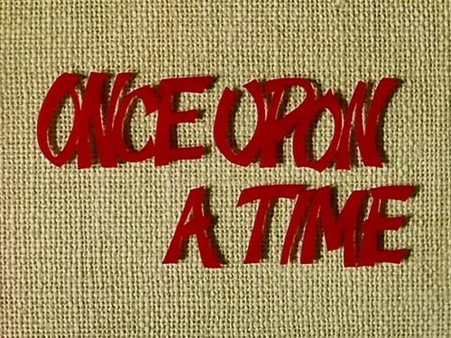 Once Upon a Time