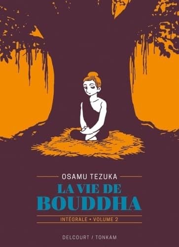 La vie de Bouddha, intégrale